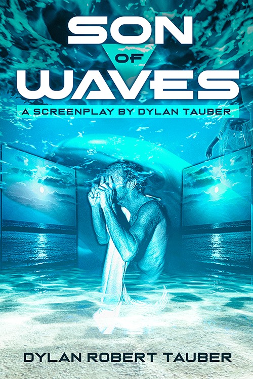Son of Waves by Dylan Robert Tauber